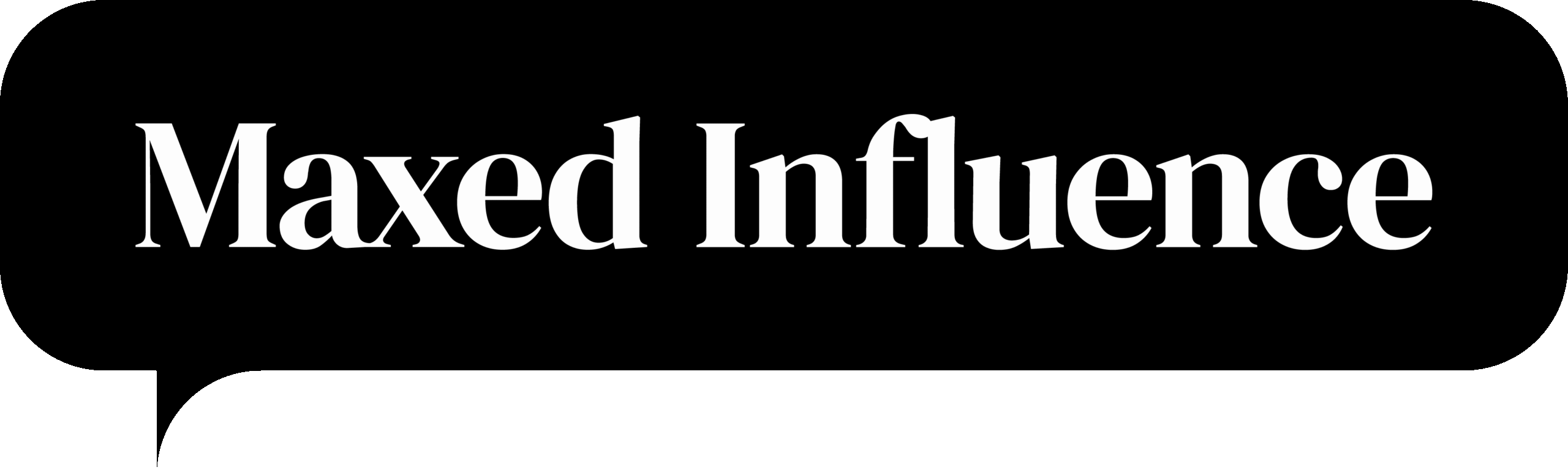 Maxed Influence
